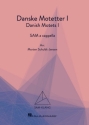 Danske Motetter /Danish Motets Vol. 1 for mixed choir (SAM) a cappella choral score
