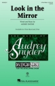 Audrey Snyder, Look in the Mirror for 3-Part Mixed Choir Choral Score