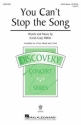 Cristi Cary Miller, You Can't Stop the Song for 3-Part Mixed Choir Choral Score