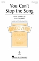 Cristi Cary Miller, You Can't Stop the Song for 2-Part Choir Choral Score