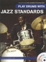 Play Drums with Jazz Standards (+CD) 9 great Songs with soundalike CD backing tracks