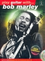 Play Guitar with Bob Marley (+CD): for vocal/guitar/tab