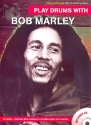 Play Drums with Bob Marley (+CD): for vocal/drums