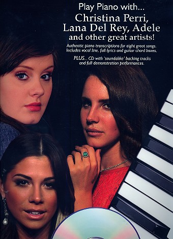 Play Piano with Christina Perri, Lana del Rey, Adele and other great Artists (+CD) songbook piano/vocal/guitar