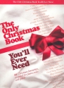 The only Christmas Book You'll ever need songbook piano/vocal/guitar