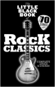 The little black Book of: Rock Classics lyrics/chords/guitar boxes Songbook