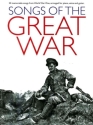 Songs Of The Great War Piano, Vocal and Guitar Buch