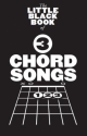 The little black Book of: 3-Chord Songs lyrics/chords/guitar boxes Songbook