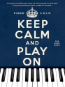 Keep calm and play on (blue Book) for piano