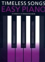 Timeless Songs: for easy piano (with lyrics and chords)