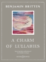 A Charm of Lullabies op.41  and  2 further Settings for mezzo-soprano and piano score