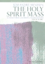 The holy Spirit Mass for mixed chorus and organ (strings and piano ad lib) vocal score