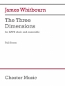 James Whitbourn, The Three Dimensions SATB, Soprano Saxophone, Percussion, Piano/Organ Score