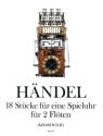 18 kleine St�cke f�r eine Spieluhr f�r 2 Fl�ten 2 Spielpartituren