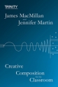 TCL024121  MacMillan, Creative Composition for the Classroom