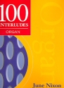 100 Interludes for organ