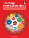TEACHING FOUNDATION MUSIC (+CD) COMPLETE STEP-BY-STEP SCHEME OF WORK