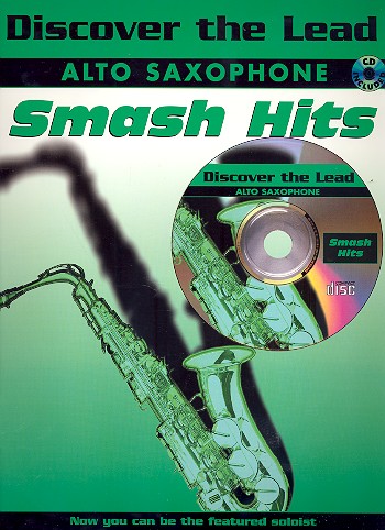 Discover the Lead (+CD): Smash Hits for alto saxophone