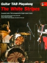 The white Stripes (+CD): guitar tab playalong 8 classic tracks