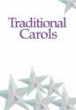 Traditional carols for mixed chorus a cappella,  score