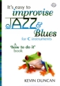 It's easy to improvise Jazz & Blues (+CD): for C instruments