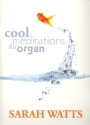 Cool Meditations for organ for organ