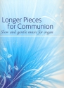 Longer Pieces for Communion for organ