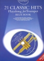 21 Classic Hits (+CD): for trumpet Guest Spot Playalong