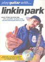 Play Guitar with Linkin Park (+CD): Songbook for vocal/guitar/tabulature