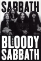 Black Sabbath Bloody Sabbath a biography