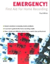 Emergency first aid for home recording