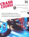 DJ Crash Course (+CD) Cowan, Rob, Ed