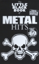 The little black Book of: Metal Hits lyrics/chords/guitar boxes Songbook