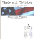 Toots and Twiddles American Tunes: for any instrument melody line and chords