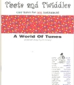 Toots and Twiddles A World of Tunes: for any instrument melody line and chords