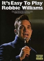 It's easy to play Robbie Williams: for piano (vocal/guitar)