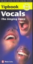 Tipbook Vocals The Singing Voice The Best Guide to your Singing Voice