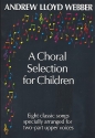 A choral Selection for children for children's chorus and piano score