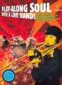 Playalong Soul with a Live Band (+CD): for trombone