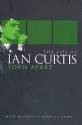 Torn apart The Life of Ian Curtis
