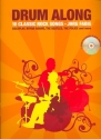 Drum along - 10 Classic Rock Songs (+CD): for drums (en)