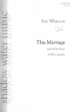 This Marriage for mixed chorus a cappella vocal score