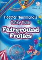 Funky Flute - Fairground Frolics (+CD) for 1-2 flutes and piano score and parts