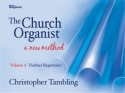 The Church Organist 4 Further Repertoire Orgel Lehrbuch
