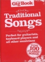 The Gig Book: Traditional Songs songbook melody line/lyrics/chords