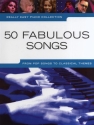 50 fabulous Songs: for really easy piano (vocal/guitar)