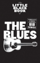 The little black Book of: Blues lyric/chords/guitar boxes Songbook