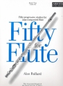 50 for Flute vol.2 (Grades 6-8) for unaccompanied flute
