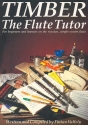 Timber The flute tutor for beginners and learners on the wooden simple-system pipes