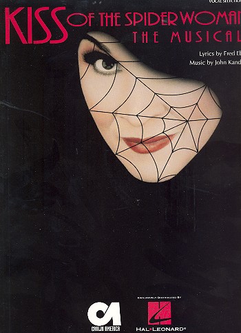 Kiss of the Spider Woman The musical vocal selection Songbook for piano and voice